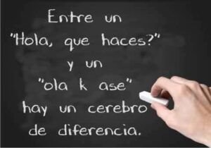 entre un hola que haces y un ola k ase hay un 95599