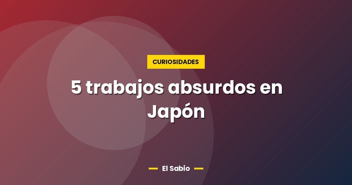 5 trabajos absurdos en Japón