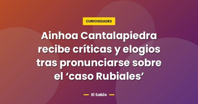 ainhoa cantalapiedra recibe criticas y elogios tras pronunci 7718