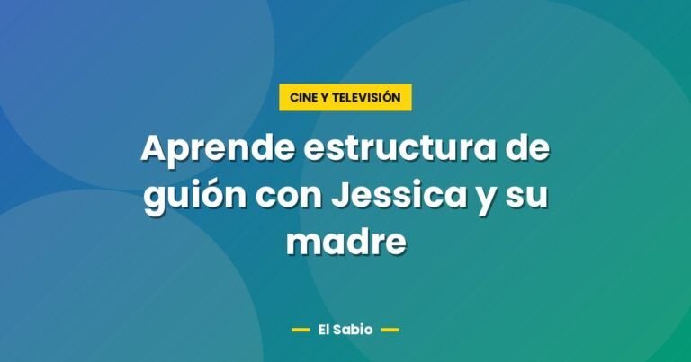 aprende estructura de guion con jessica y su madre 4050