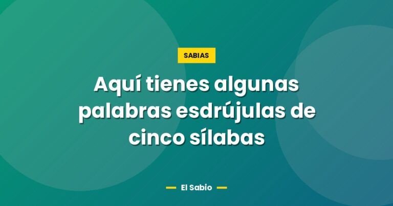 aqui tienes algunas palabras esdrujulas de cinco silabas 5779