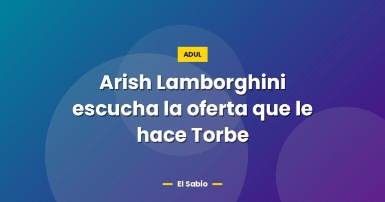 arish lamborghini escucha la oferta que le hace torbe 7235