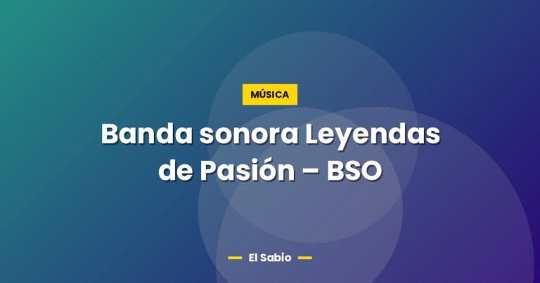 banda sonora leyendas de pasion bso 3585