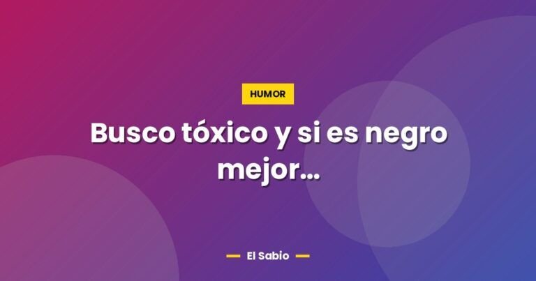 busco toxico y si es negro mejor 10510