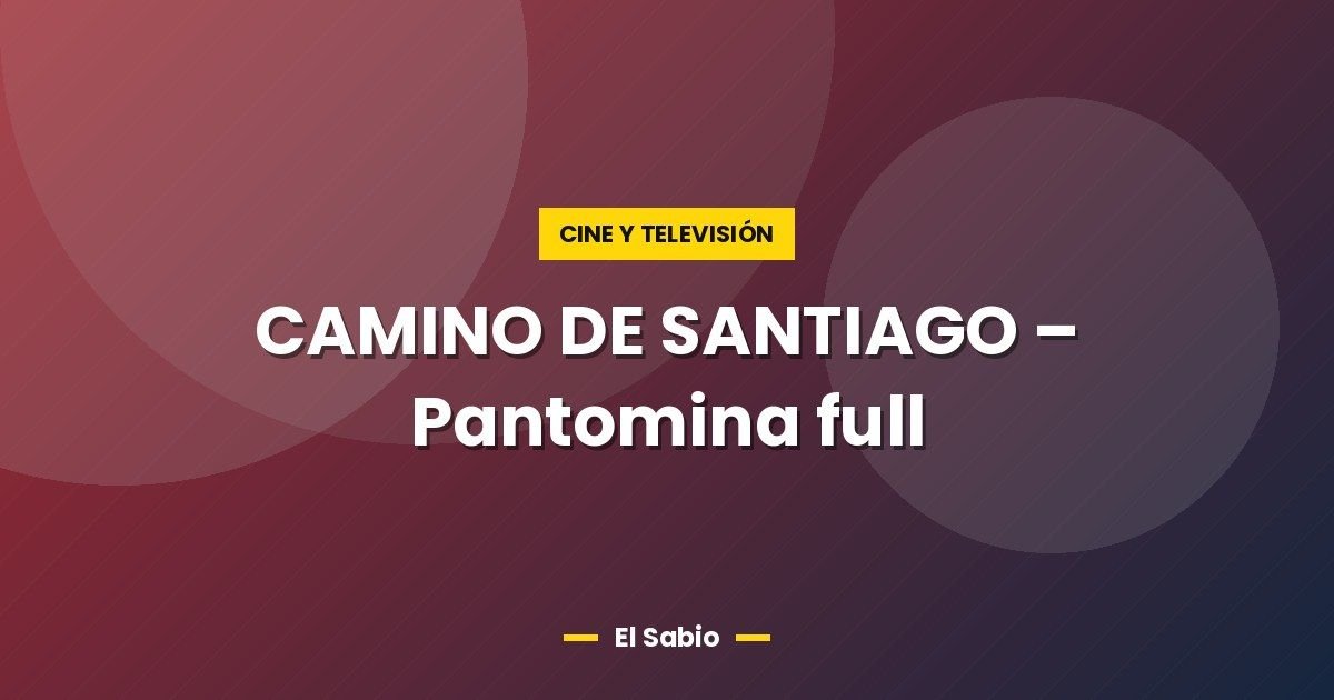 CAMINO DE SANTIAGO – Pantomina full