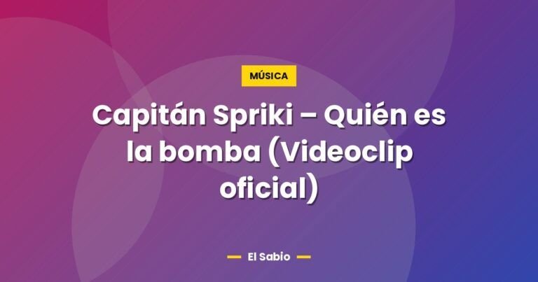 capitan spriki quien es la bomba videoclip oficial 8120