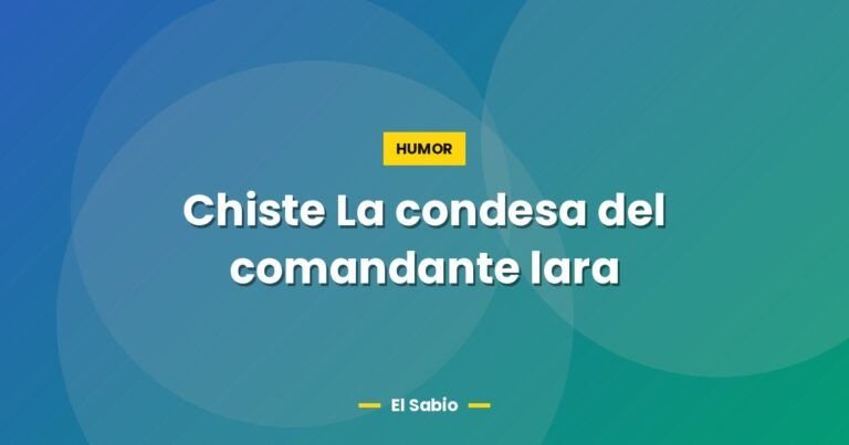 chiste la condesa del comandante lara 3380