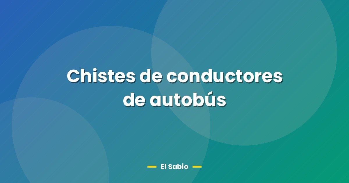 Chistes de conductores de autobús