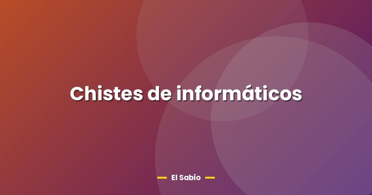 Chistes de informáticos