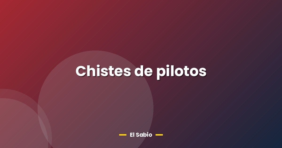 Chistes de pilotos