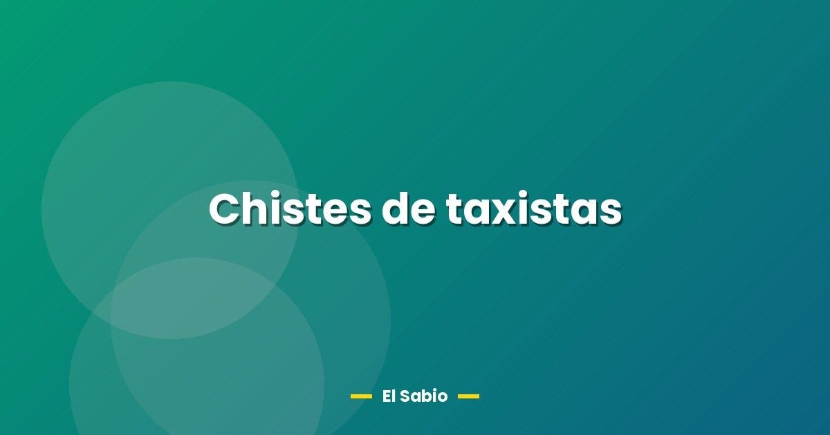 Chistes de taxistas 1 Chistes de taxistas