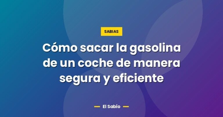 como sacar la gasolina de un coche de manera segura y eficie 5869