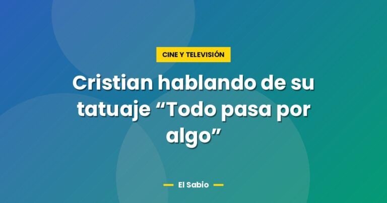 cristian hablando de su tatuaje todo pasa por algo 2823
