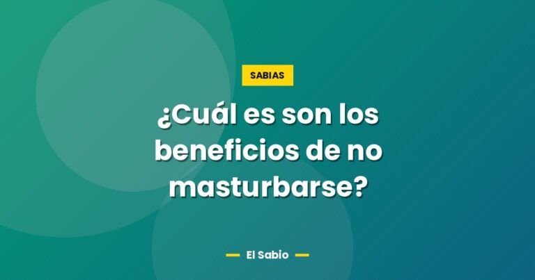 cual es son los beneficios de no masturbarse 6153