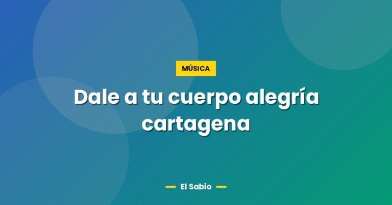 dale a tu cuerpo alegria cartagena 7531