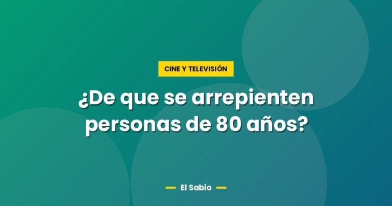 de que se arrepienten personas de 80 anos 2775