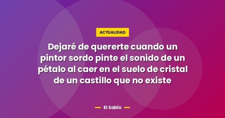 dejare de quererte cuando un pintor sordo pinte el sonido de 5237