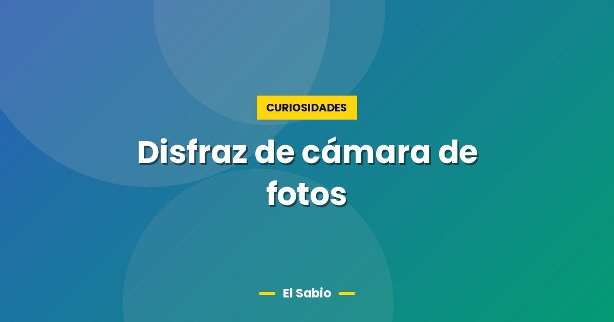 Disfraz de cámara de fotos 1 Disfraz de cámara de fotos
