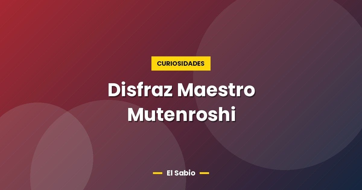 Disfraz  Maestro Mutenroshi