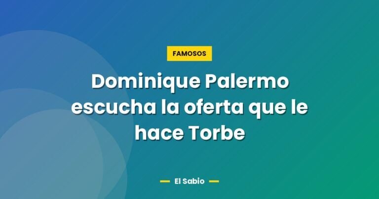dominique palermo escucha la oferta que le hace torbe 7237