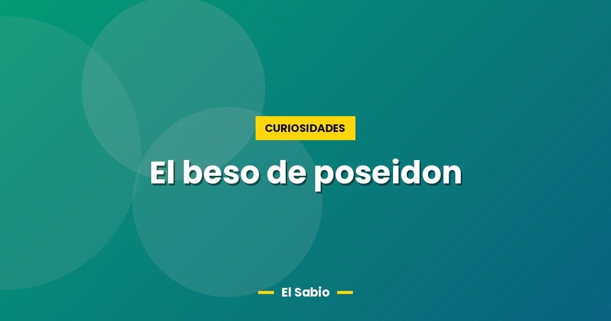 El beso de poseidon 1 El beso de poseidon