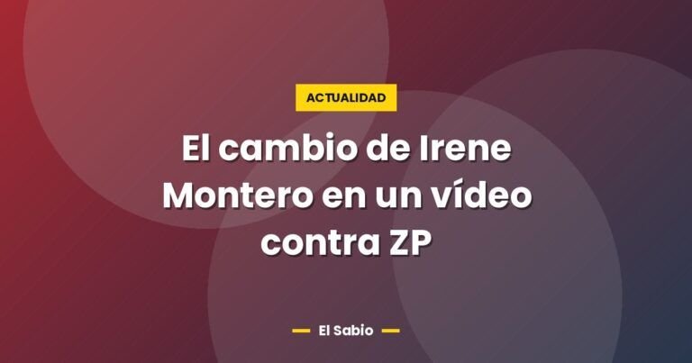 el cambio de irene montero en un video contra zp 4236