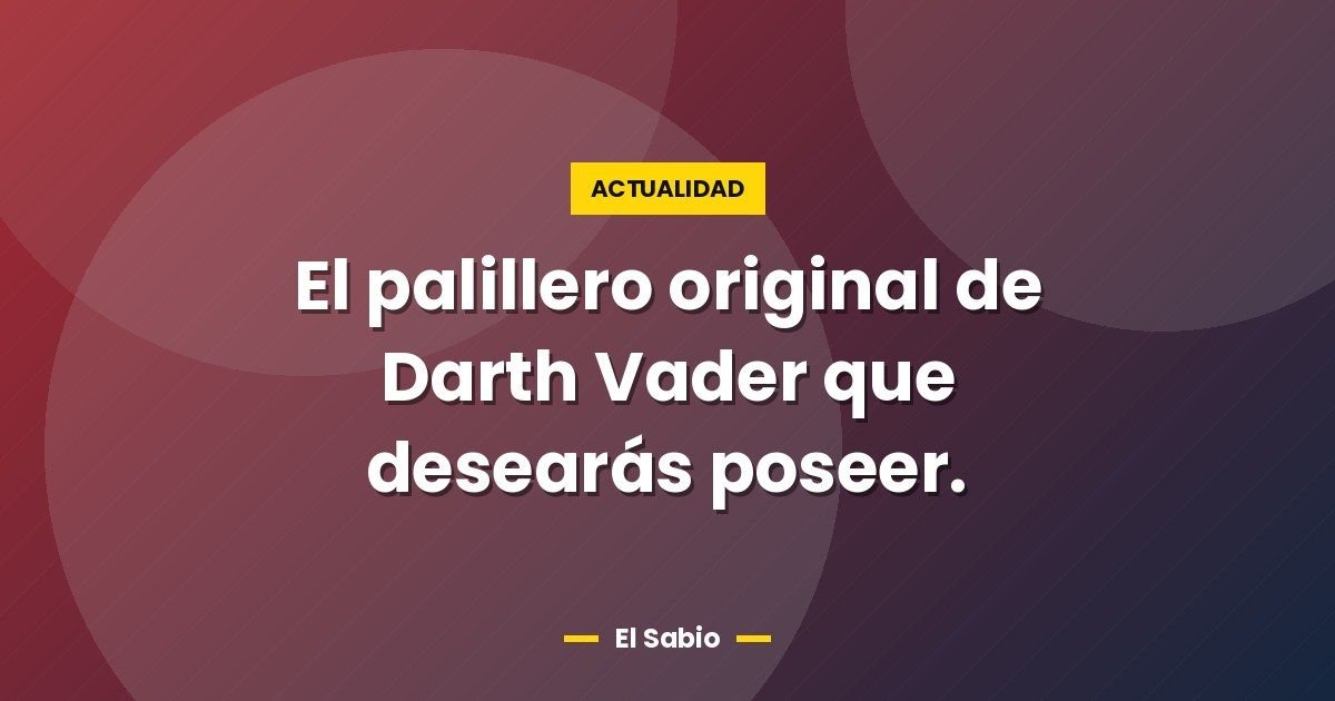 El palillero original de Darth Vader que desearás poseer.