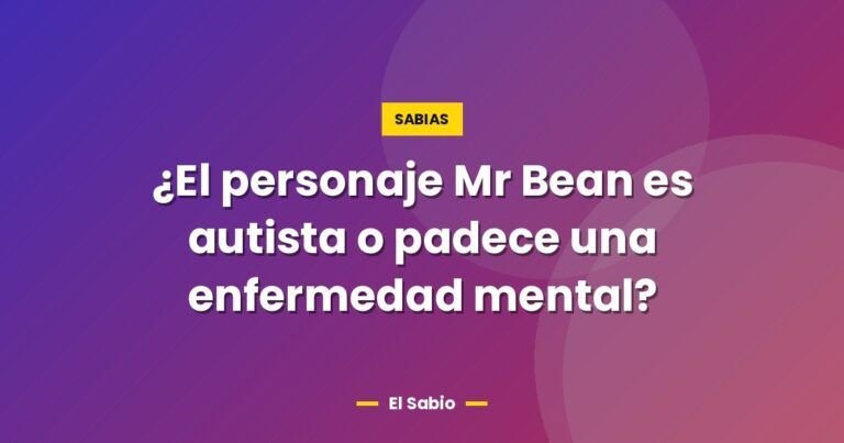 el personaje mr bean es autista o padece una enfermedad men 6200
