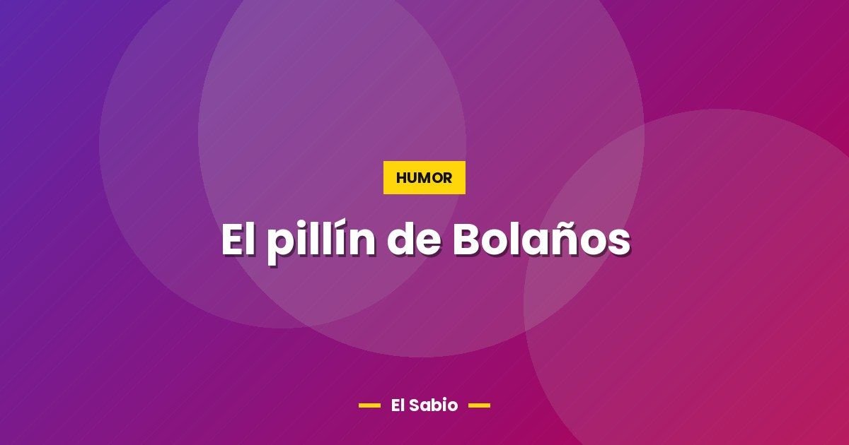 El pillín de Bolaños