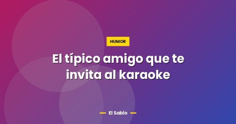 el tipico amigo que te invita al karaoke 2472