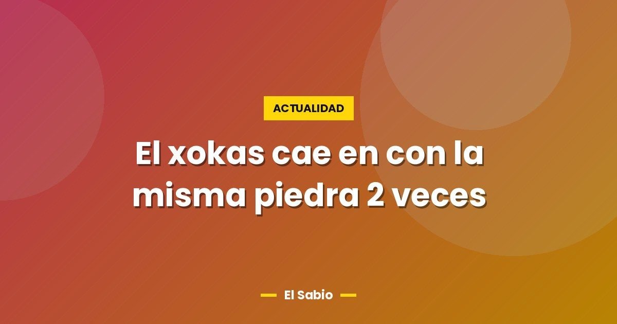 El xokas cae en con la misma piedra 2 veces