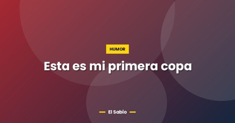 esta es mi primera copa 4905
