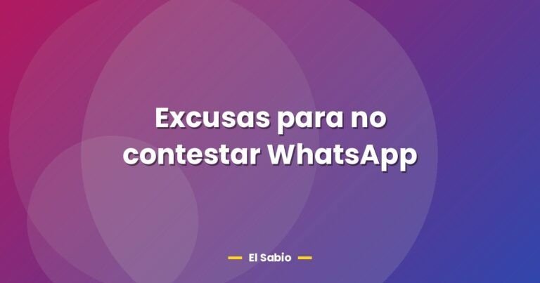 excusas para no contestar whatsapp 26604