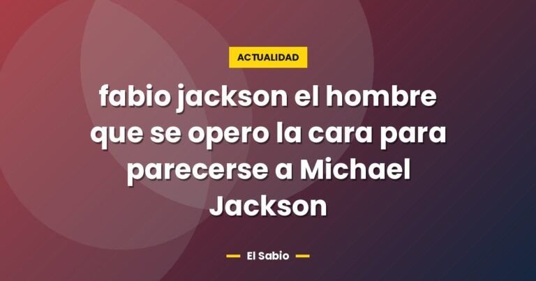 fabio jackson el hombre que se opero la cara para parecerse 3999