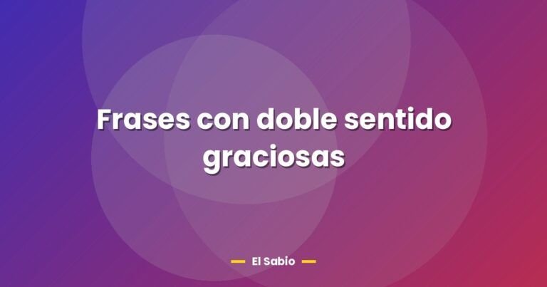 frases con doble sentido graciosas 26669