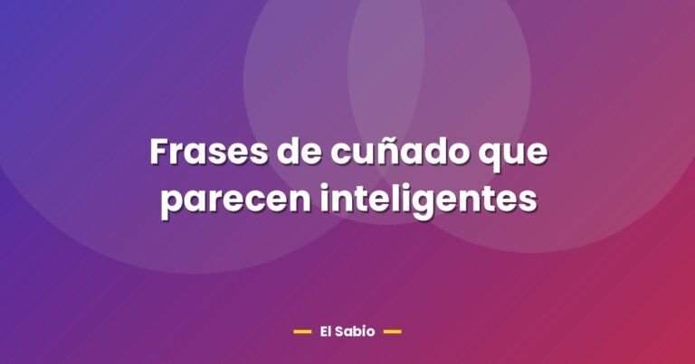 frases de cunado que parecen inteligentes 26674