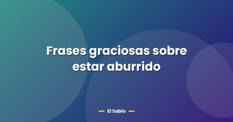 frases graciosas sobre estar aburrido 26654