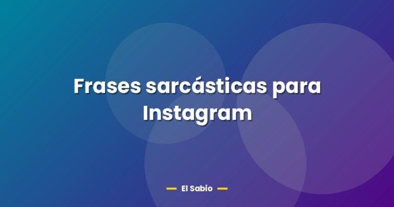 frases sarcasticas para instagram 26667
