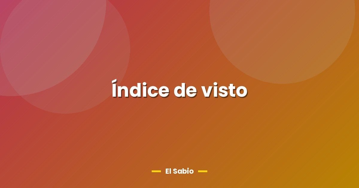 Índice de visto