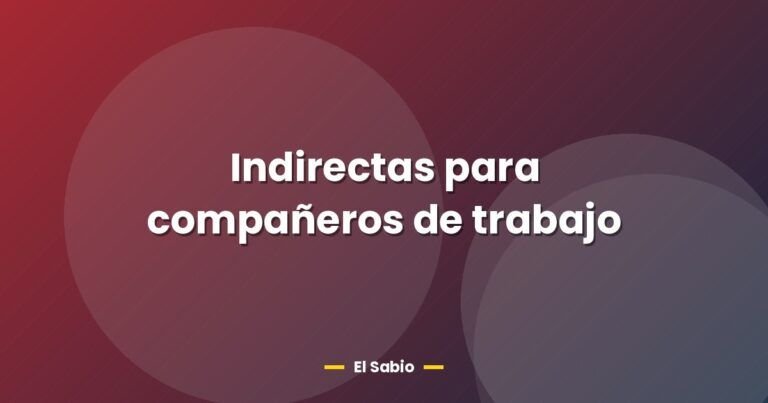indirectas para companeros de trabajo 26688