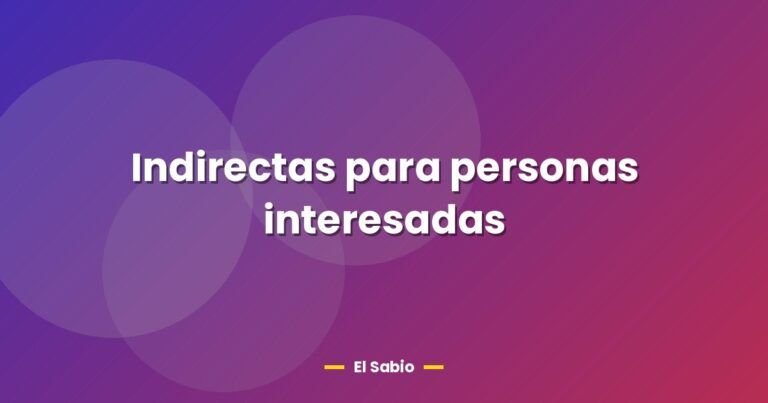 indirectas para personas interesadas 26686