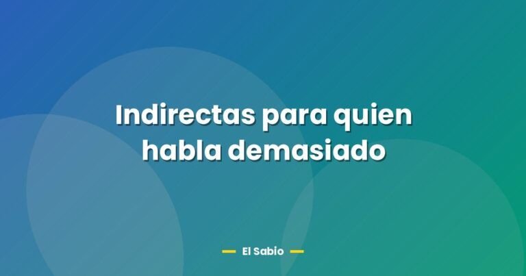 indirectas para quien habla demasiado 26684