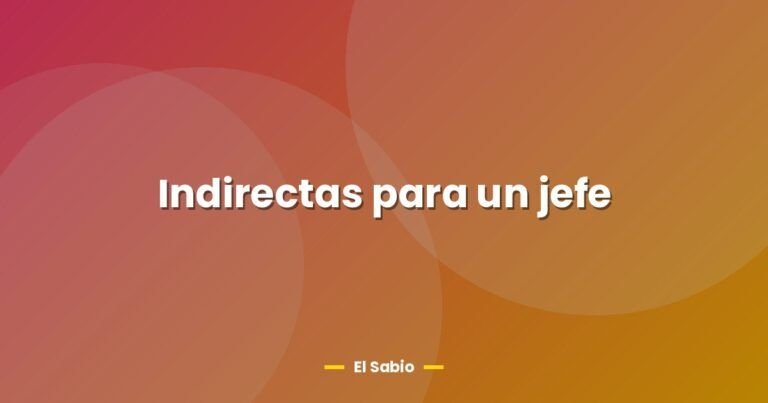 indirectas para un jefe 26689