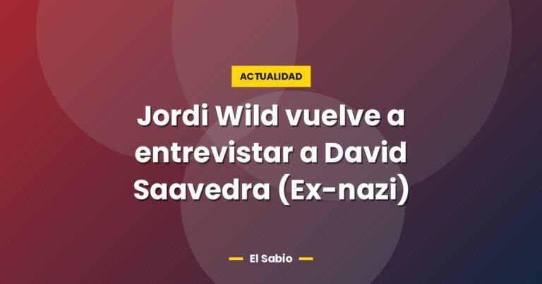 jordi wild vuelve a entrevistar a david saavedra ex nazi 3971