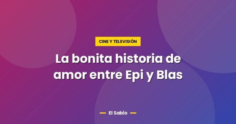 la bonita historia de amor entre epi y blas 3527