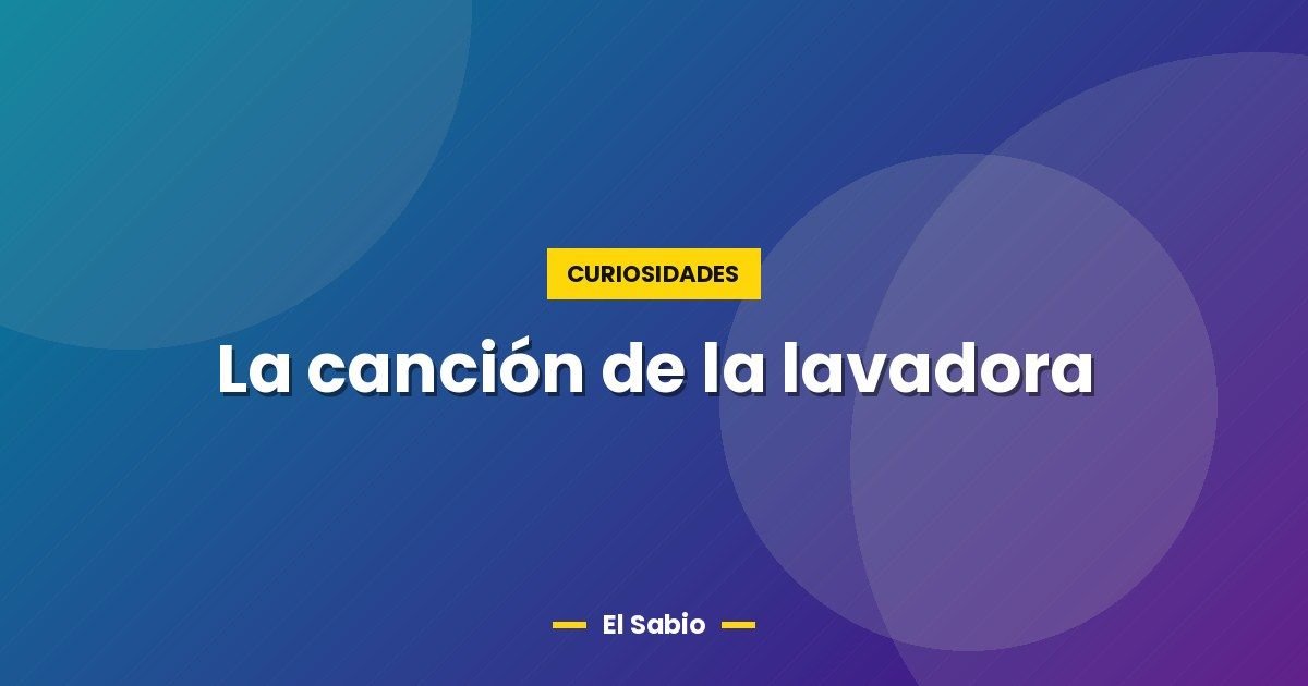 La canción de la lavadora 1 La canción de la lavadora