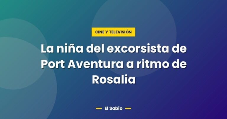 la nina del excorsista de port aventura a ritmo de rosalia 3783