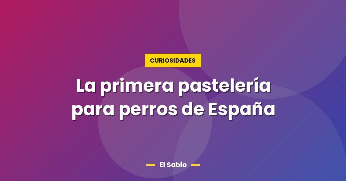 La primera pastelería para perros de España