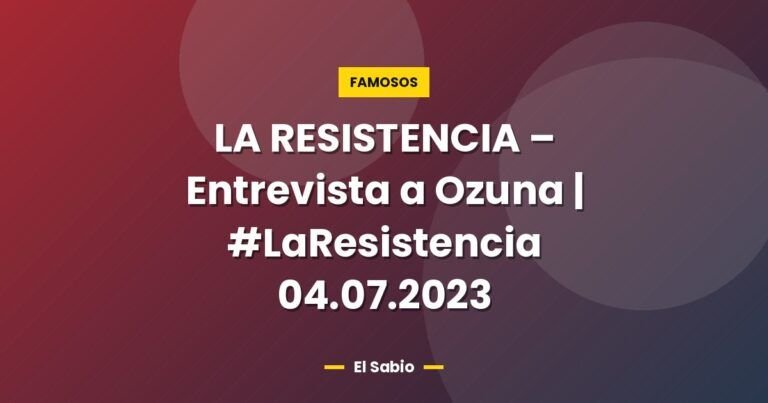 la resistencia entrevista a ozuna laresistencia 04 07 2 7245