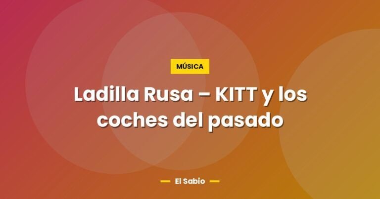 ladilla rusa kitt y los coches del pasado 3102